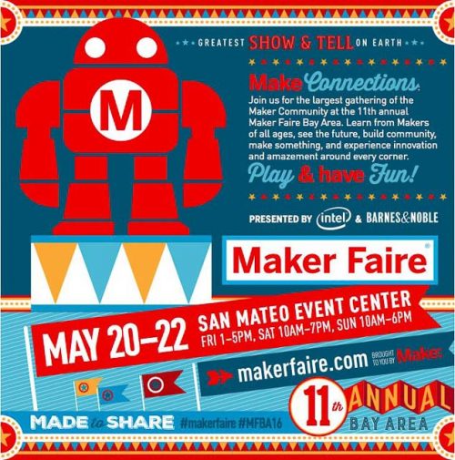 Maker Faire in San Mateo May 20th May 22nd Beyond the Creek